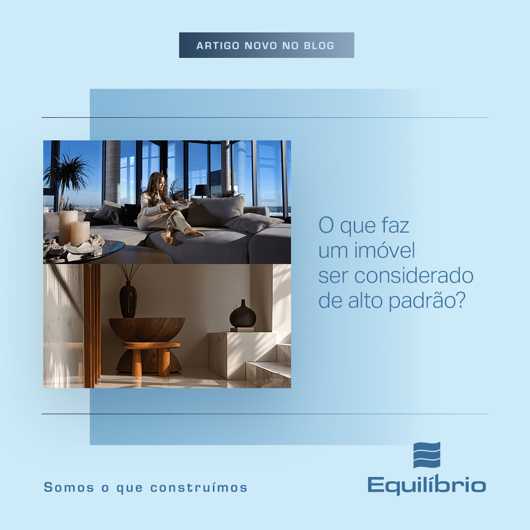 O que faz um imóvel ser considerado de alto padrão?