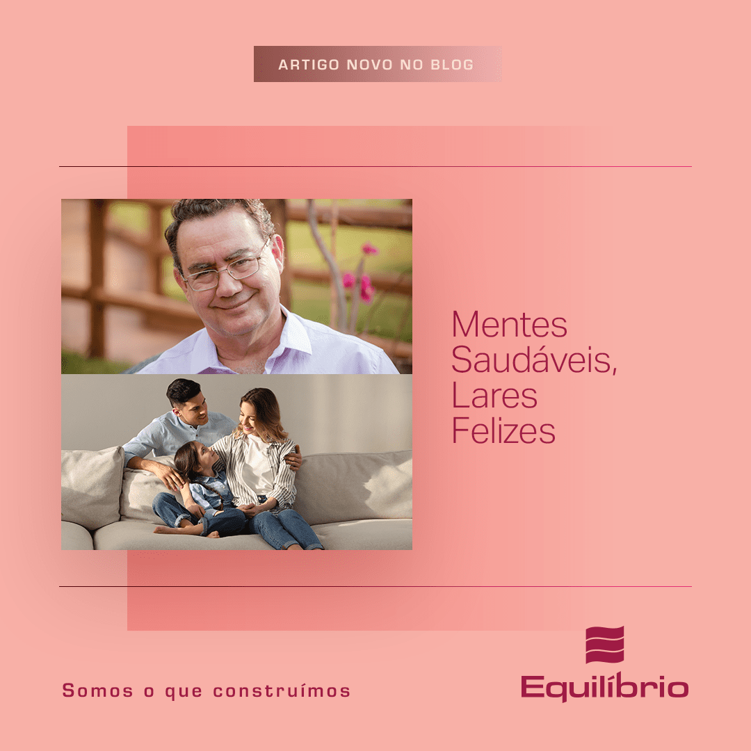 Mentes saudáveis, lares felizes