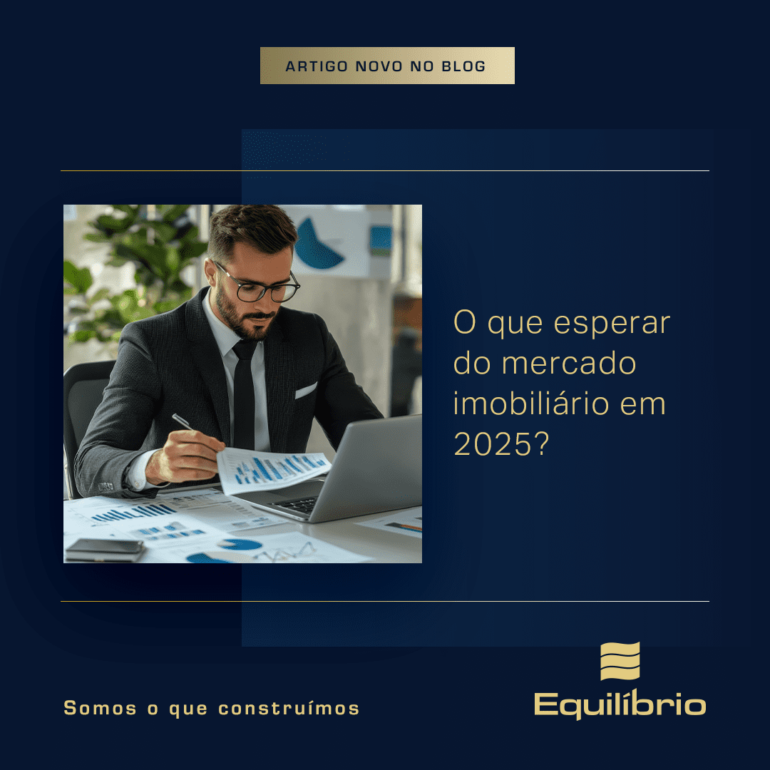 O que esperar do mercado imobiliário em 2025?