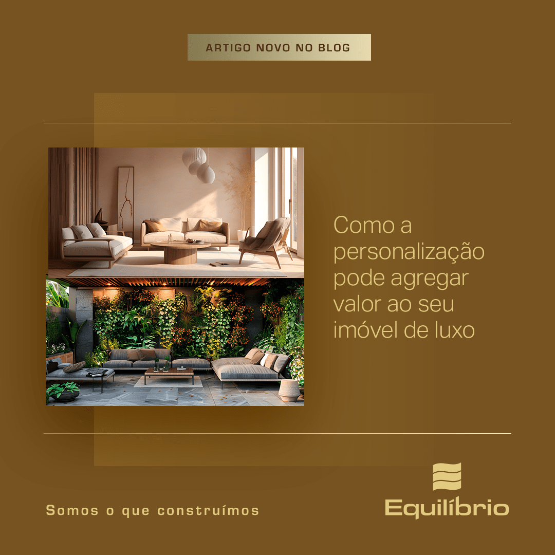 Como a personalização pode agregar valor ao seu imóvel de luxo