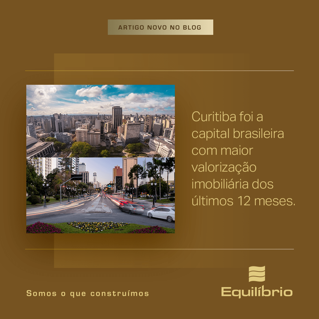 Curitiba: uma das capitais com maior valorização imobiliária do Brasil